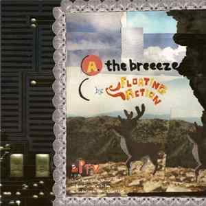 Floating Action / Dr. Dog - The Breeze / Don't Stop Lovin Me Now Album