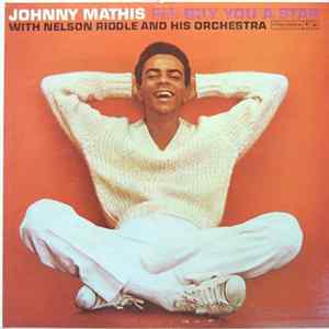 Johnny Mathis With Nelson Riddle And His Orchestra - I'll Buy You A Star Album