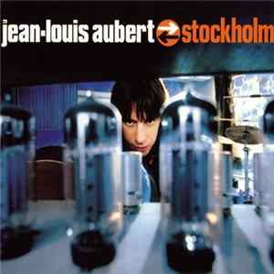 Jean-Louis Aubert - Stockholm Album