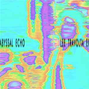 Abyssal Echo - Lee Travolta EP Album