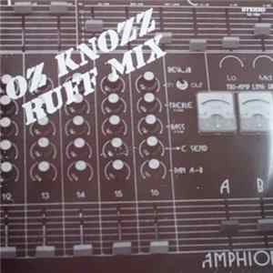 Oz Knozz - Ruff Mix Album
