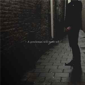 Screw Houston Start Screaming - A Gentleman Will Never Tell Album