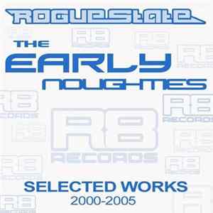 Rogue State - Early Noughties • Selected Works 2000 - 2005 Album