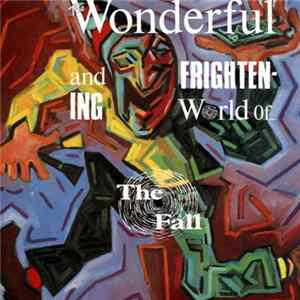 The Fall - The Wonderful And Frightening World Of... Album