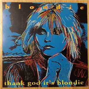 Blondie - Thank God, It's Blondie Album