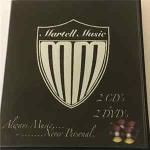 Martell Music - Always Music... Never Personal (2 CD's + 2 DVD's) Album