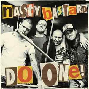 Nasty Bastard - Do One! Album
