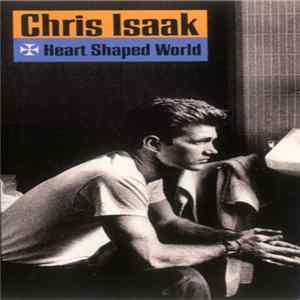 Chris Isaak - Heart Shaped World Album