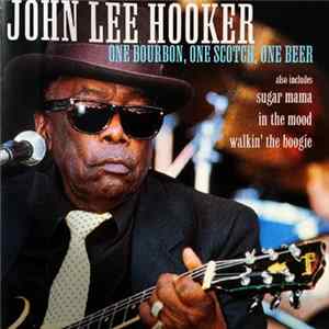 John Lee Hooker - One Bourbon, One Scotch, One Beer Album