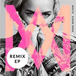 Anne-Marie - Alarm (Remix EP) Album