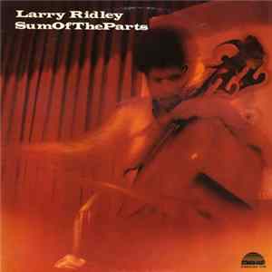 Larry Ridley - Sum Of The Parts Album