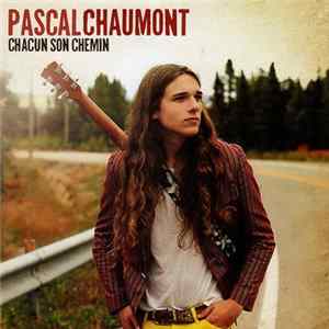 Pascal Chaumont - Chacun Son Chemin Album