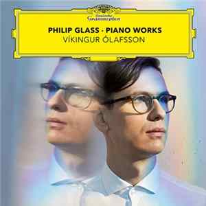 Víkingur Ólafsson - Philip Glass · Piano Works Album