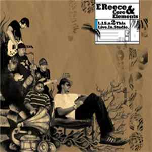 E Reece & Core Elements - L.I.S.n 2 This Live.In.Studio. Album