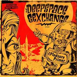 The Deepspace Sexchange - The Pleasure Primer Album