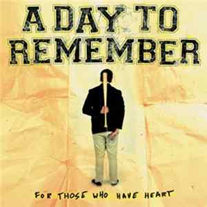 A Day To Remember - For Those Who Have Heart Album
