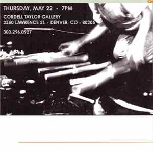 Jeph Jerman - Cordell Taylor Denver 5.22.03 Album