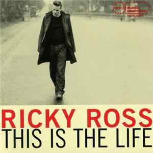 Ricky Ross - This Is The Life Album