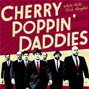 Cherry Poppin' Daddies - White Teeth Black Thoughts Album