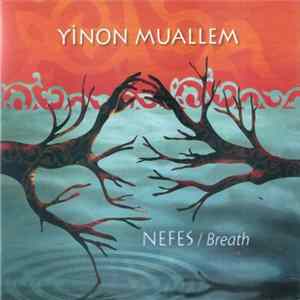 Yinon Muallem - NEFES / Breath Album
