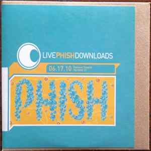 Phish - LivePhish 06.17.10 Comcast Center Hartford, CT Album