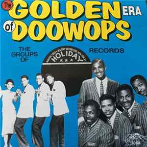 Various - The Golden Era Of Doowops: The Groups Of Holiday Records Album