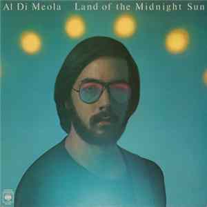 Al Di Meola - Land Of The Midnight Sun Album
