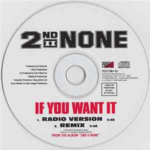 2nd II None - If You Want It Album