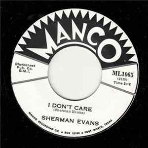 Sherman Evans - I Don't Care Album
