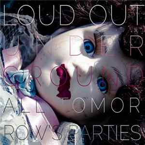 Loud Out Underground - All Tomorrow's Parties Album