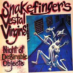 Snakefinger's Vestal Virgins - Night Of Desirable Objects Album