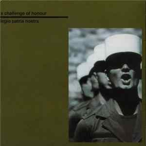 A Challenge Of Honour - Legio Patria Nostra Album