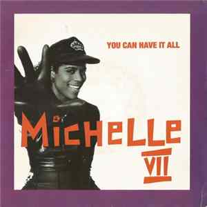 Michelle VII - You Can Have It All Album