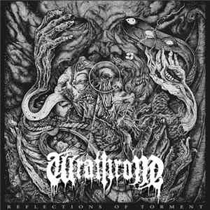 Wrathrone - Reflections Of Torment Album