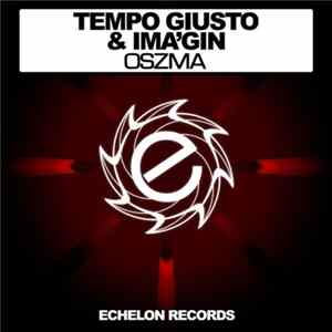 Tempo Giusto & Ima'gin - Oszma Album