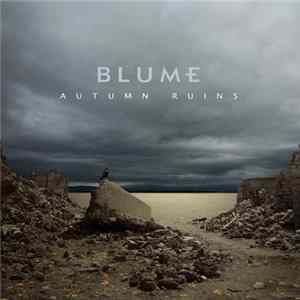 Blume - Autumn Ruins Album