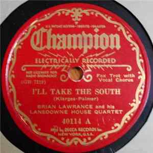 Brian Lawrance And His Lansdowne House Quartet - I'll Take The South / China Boy Album