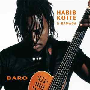 Habib Koité & Bamada - Baro Album