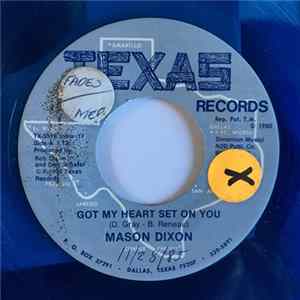 Mason Dixon - Got My Heart Set On You / Armadillo Country Album