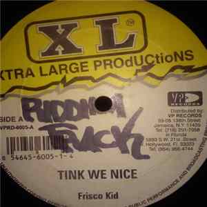 Frisco Kid - Tink We Nice Album