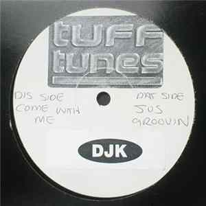 DJK - Come With Me / Just Groovin Album