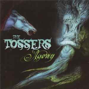 The Tossers - Agony Album