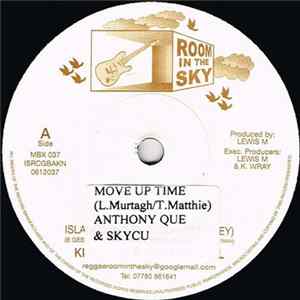 Anthony Que & Skycru / Skycru - Move Up Time / The Pipe Album