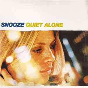 Snooze - Quiet Alone Album