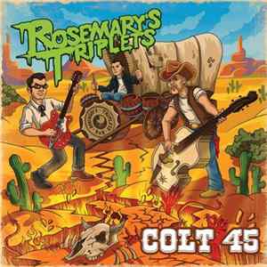 Rosemary's Triplets - Colt 45 Album