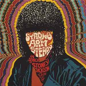 Strong Arm Steady - In Search Of Stoney Jackson Album