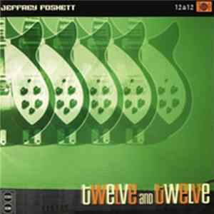 Jeffrey Foskett IV - Twelve And Twelve Album