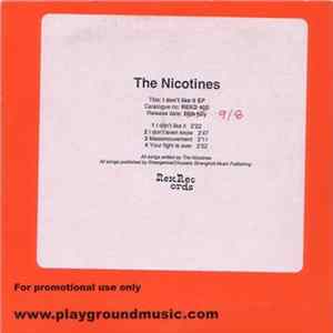 The Nicotines - I Don't Like It Album