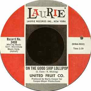 United Fruit Co. - On The Good Ship Lollipop / Sunshine Street Album