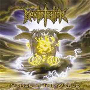 Mortification - Conquer The World Album